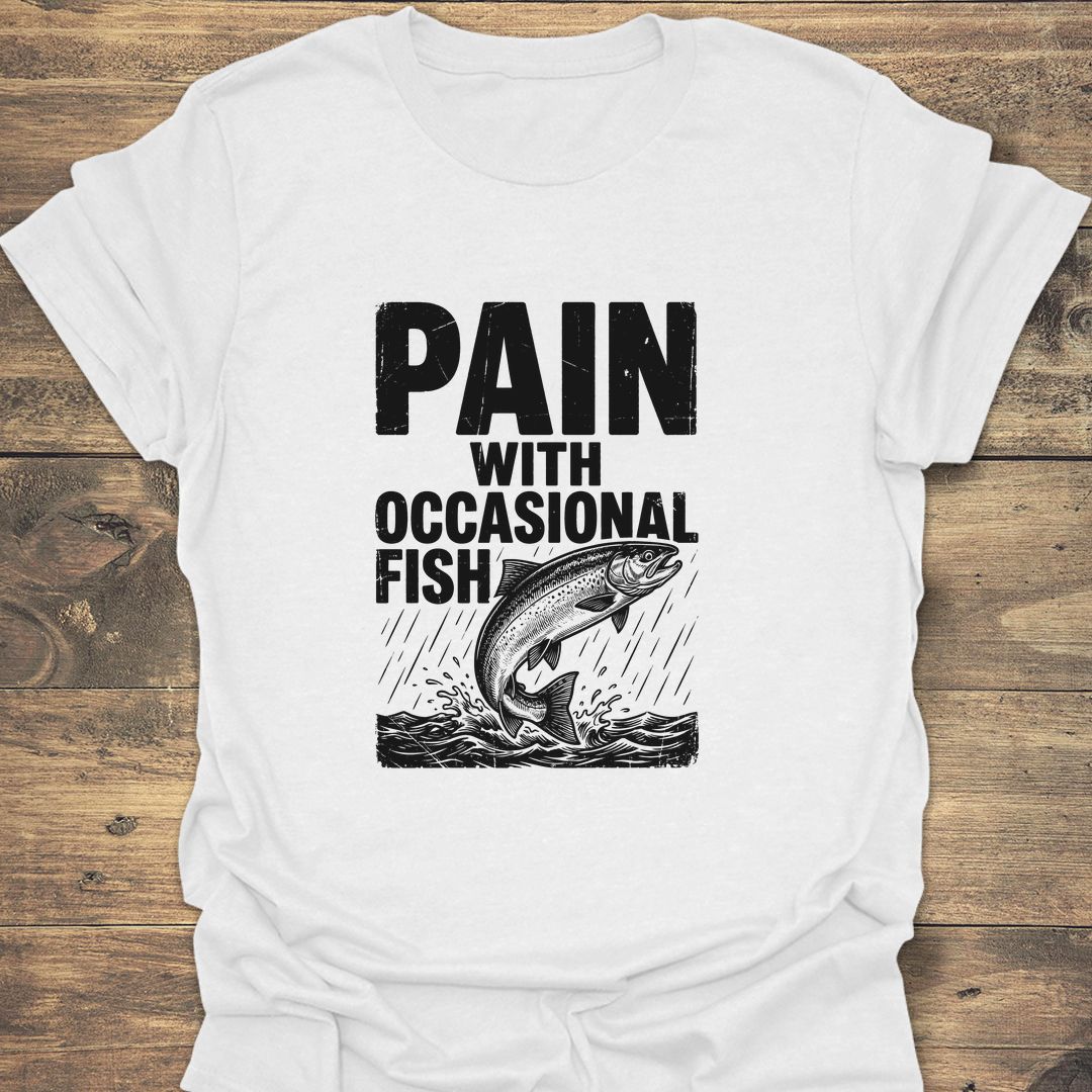 Pain With Occasional Fish - White t-shirt