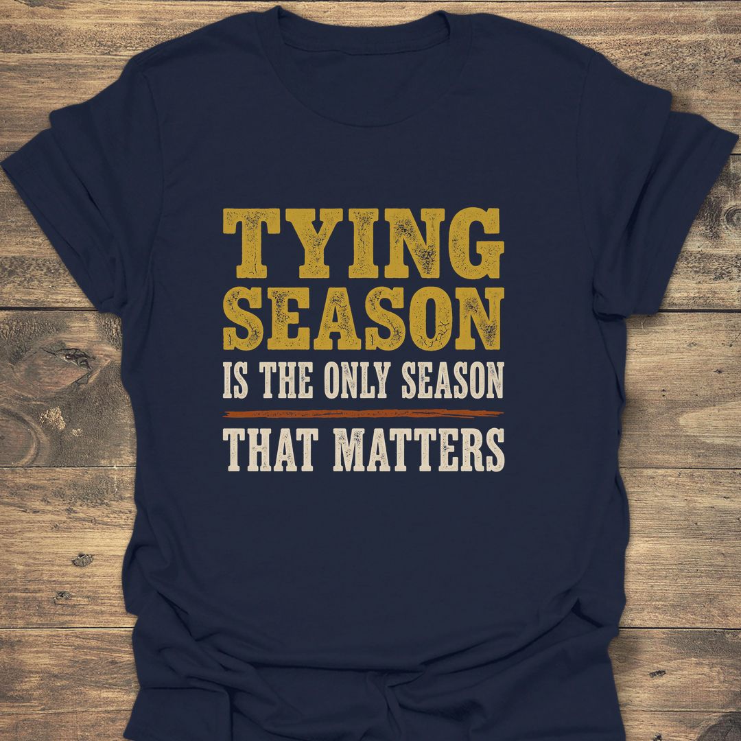 Tying Season Only Season - Navy t-shirt
