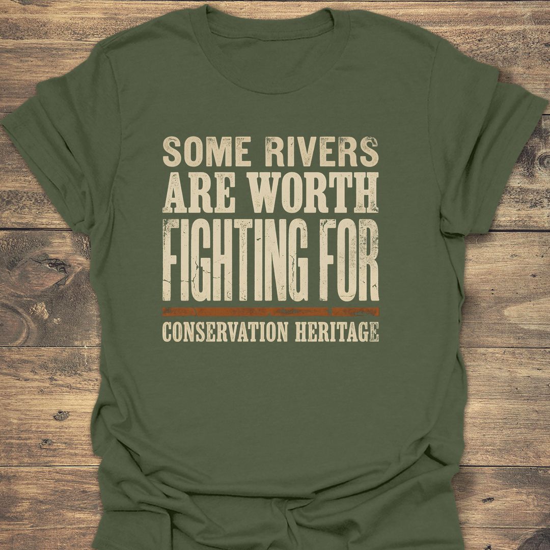 Rivers Worth Fighting For - Military Green t-shirt