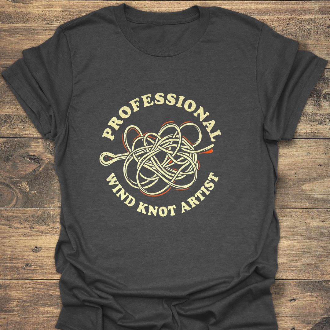Professional Wind Knot Artist - Dark Heather t-shirt