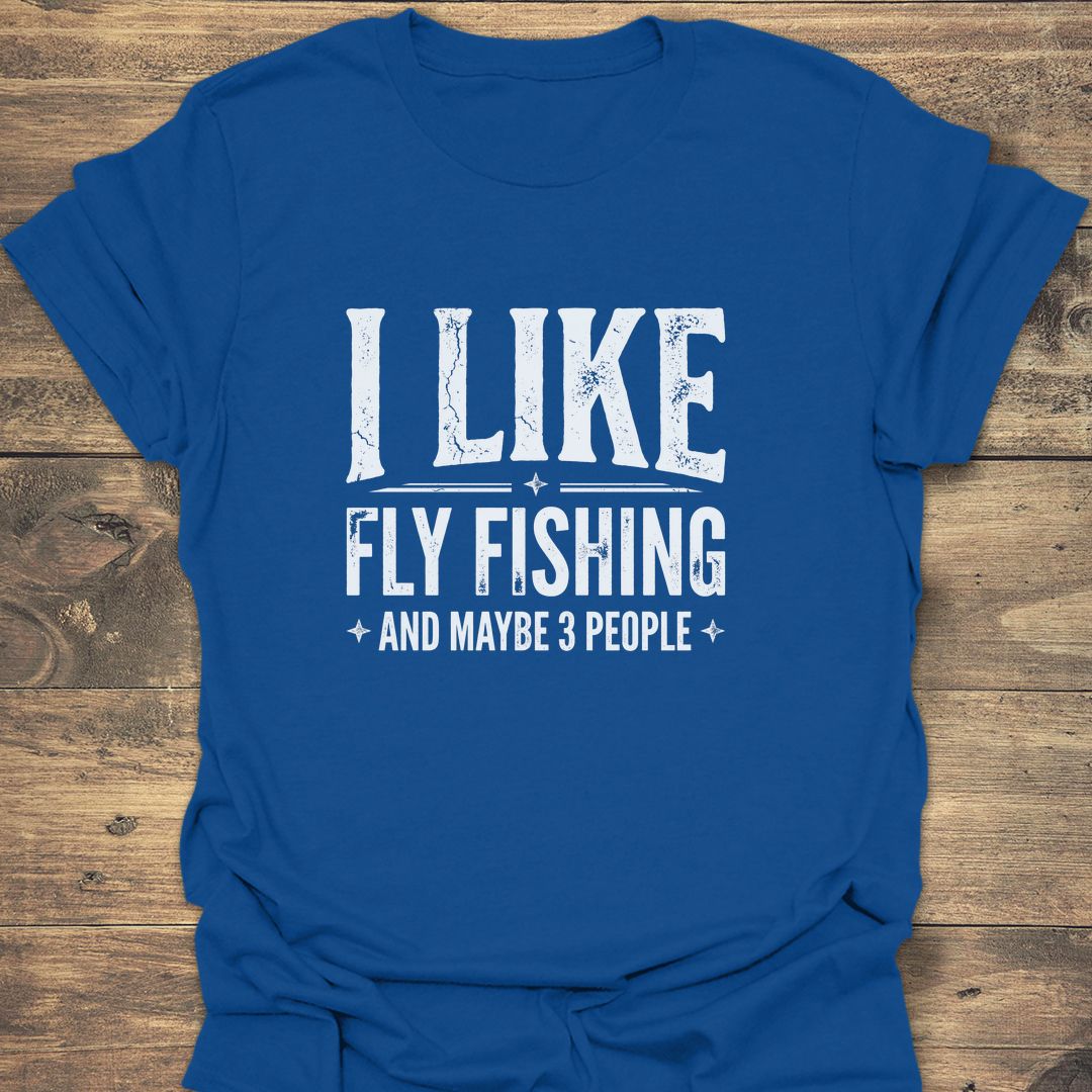 I Like Fly Fishing And - Royal t-shirt
